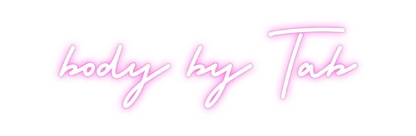 Custom Neon: body by Tab