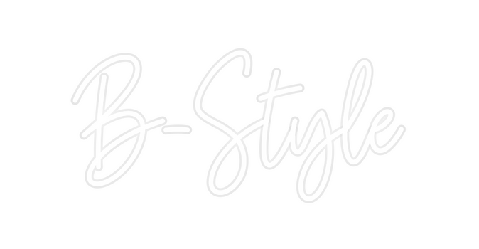 Custom Neon: B-Style