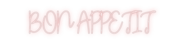 Custom Neon: BON APPETIT