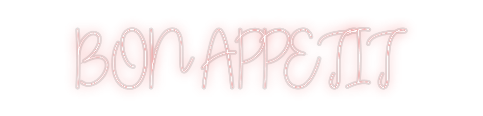 Custom Neon: BON APPETIT