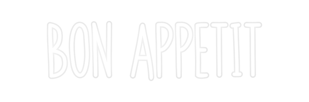 Custom Neon: BON APPETIT