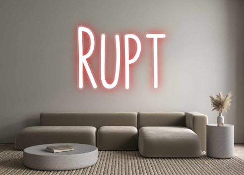 Custom Neon: Rupt
