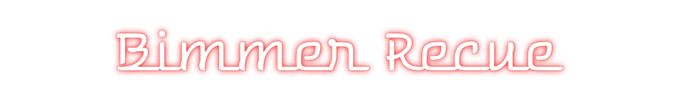 Custom Neon: Bimmer Recue