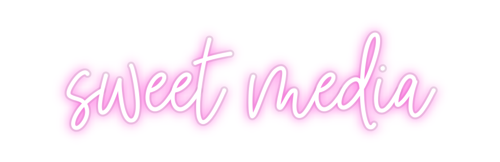 Custom Neon: sweet media