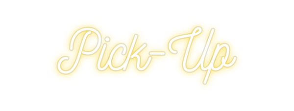 Custom Neon: Pick-Up