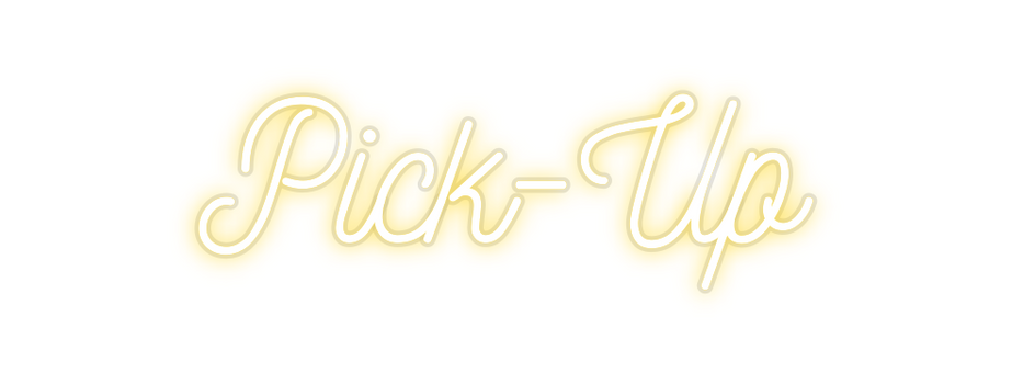 Custom Neon: Pick-Up