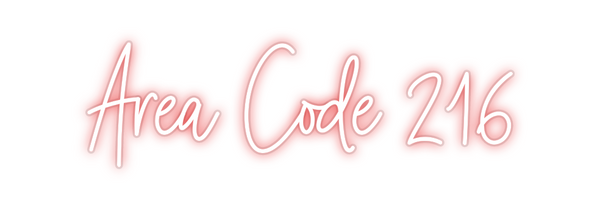 Custom Neon: Area Code 216