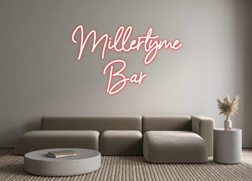 Custom Neon: Millertyme 
Bar