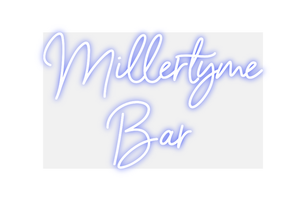 Custom Neon: Millertyme 
Bar