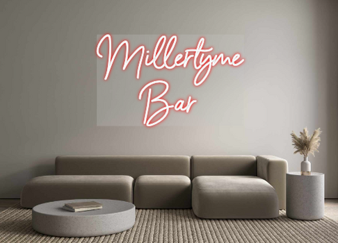 Custom Neon: Millertyme 
Bar