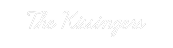 Custom Neon: The Kissingers