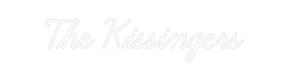 Custom Neon: The Kissingers