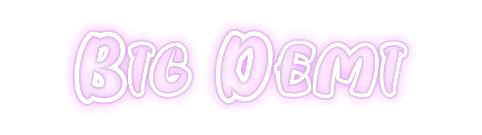 Custom Neon: Big Demi