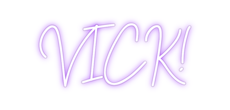Custom Neon: VICK!