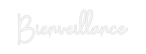 Custom Neon: Bienveillance