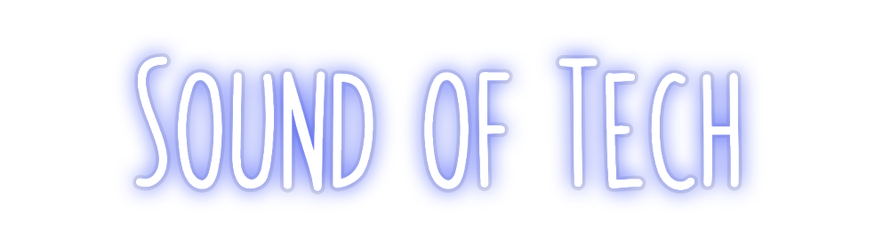Custom Neon: Sound of Tech