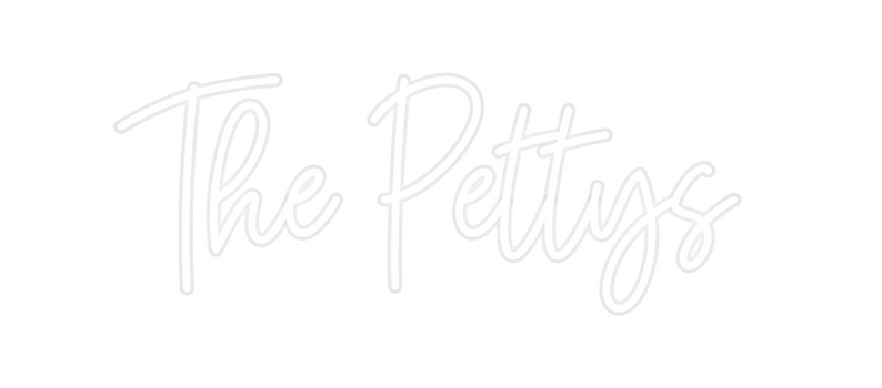 Custom Neon: The Pettys