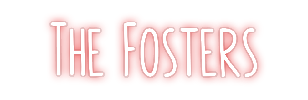 Custom Neon: The Fosters