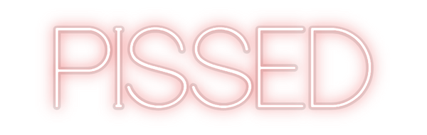 Custom Neon: PISSED