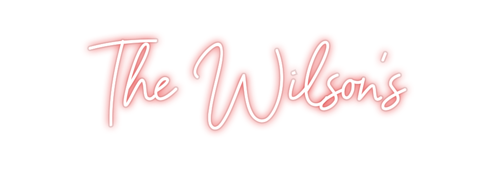 Custom Neon: The Wilson's