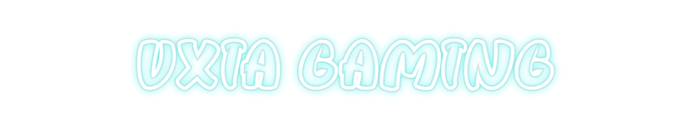 Custom Neon: VXIA GAMING