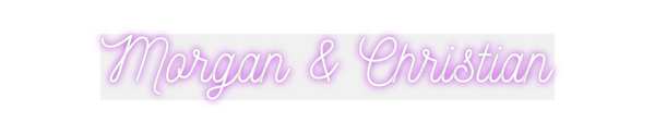 Custom Neon: Morgan & Chri...