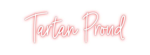 Custom Neon: Tartan Proud