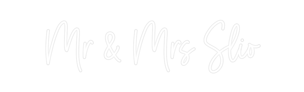 Custom Neon: Mr & Mrs Slio