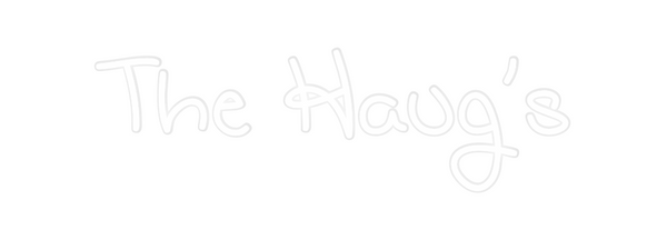 Custom Neon: The Haug’s