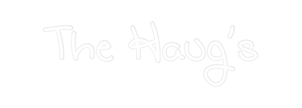 Custom Neon: The Haug’s