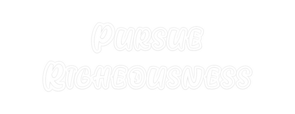 Custom Neon: Pursue
 Righe...