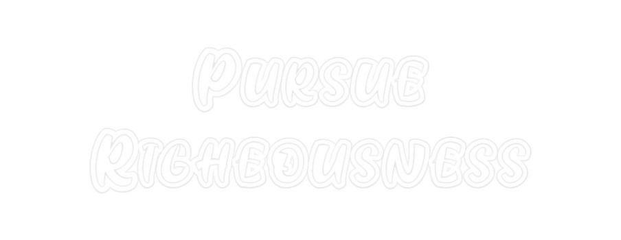 Custom Neon: Pursue
 Righe...