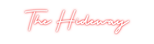 Custom Neon: The Hideway