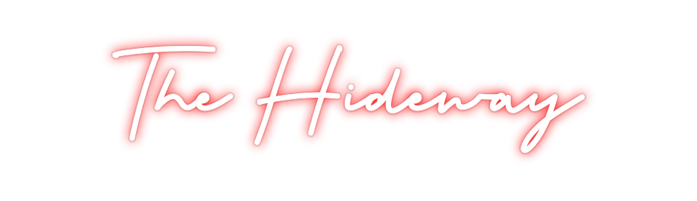 Custom Neon: The Hideway