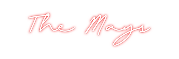 Custom Neon: The Mays