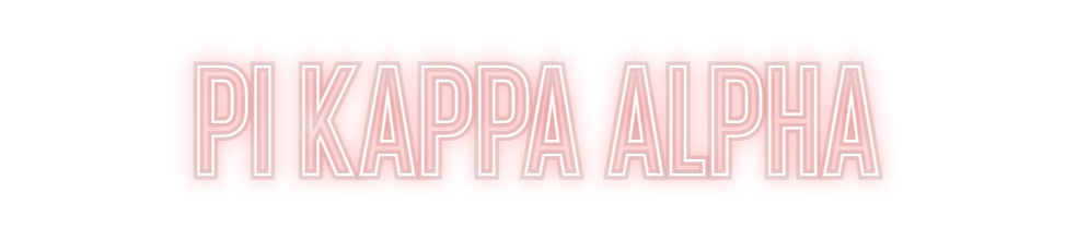 Custom Neon: Pi Kappa Alpha