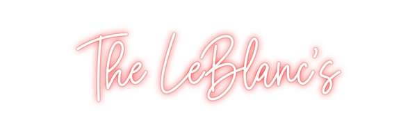 Custom Neon: The LeBlanc's