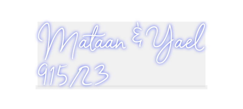 Custom Neon: Mataan & Yael...