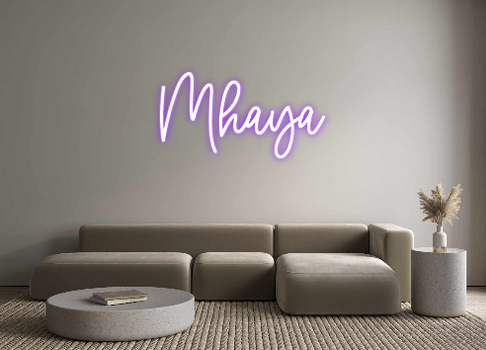 Custom Neon: Mhaya