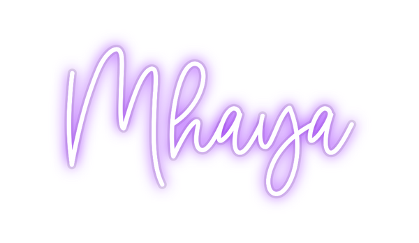 Custom Neon: Mhaya
