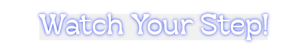 Custom Neon: Watch Your St...