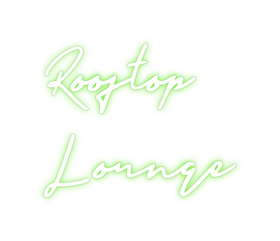 Custom Neon: Rooftop
Lounge