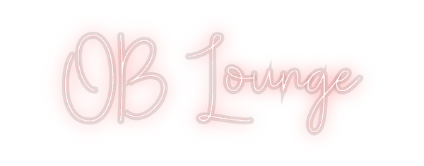 Custom Neon: OB Lounge