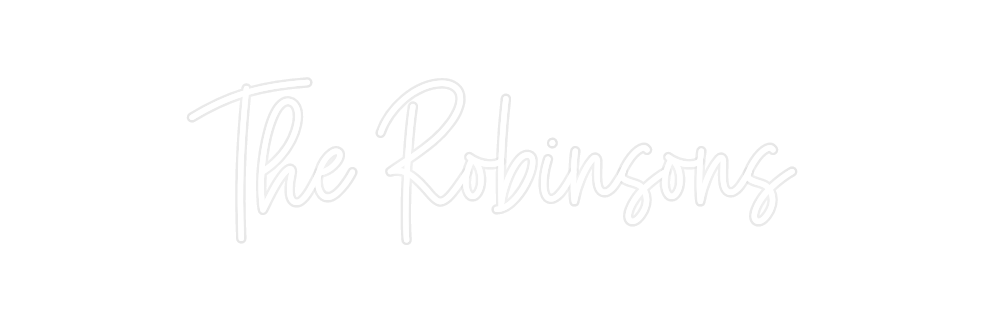 Custom Neon: The Robinsons