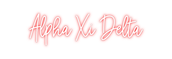 Custom Neon: Alpha Xi Delta