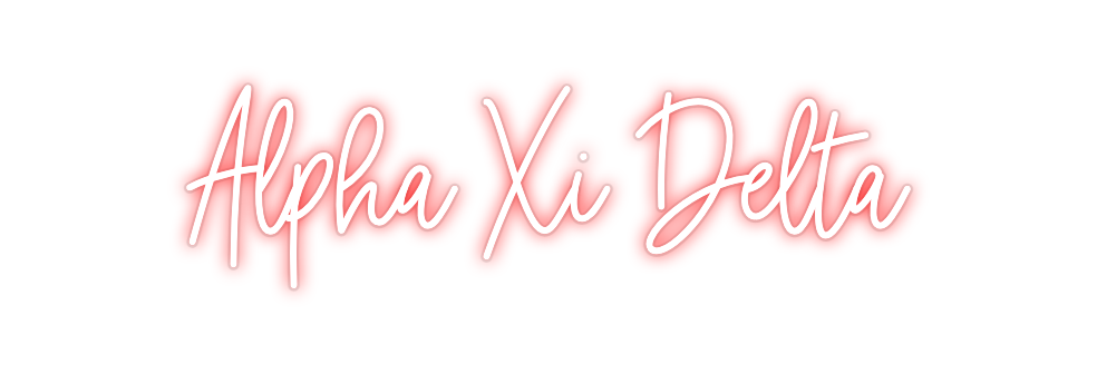 Custom Neon: Alpha Xi Delta