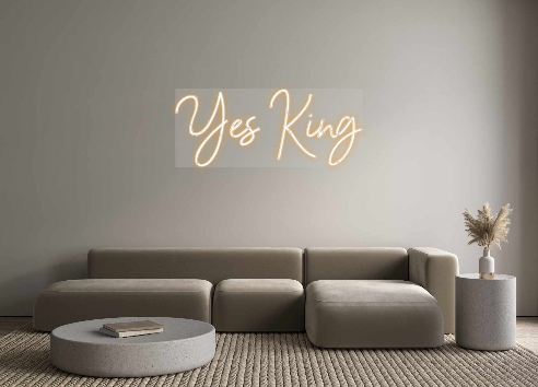 Custom Neon: Yes King