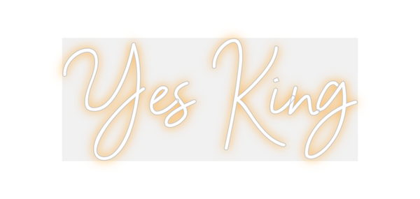 Custom Neon: Yes King