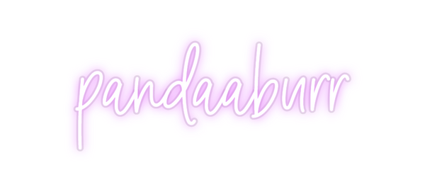 Custom Neon: pandaaburr