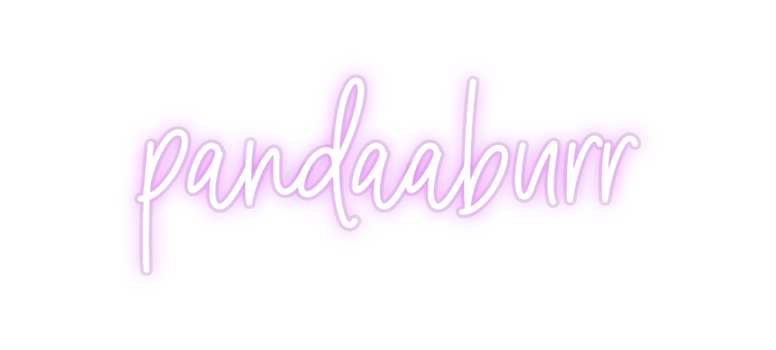 Custom Neon: pandaaburr